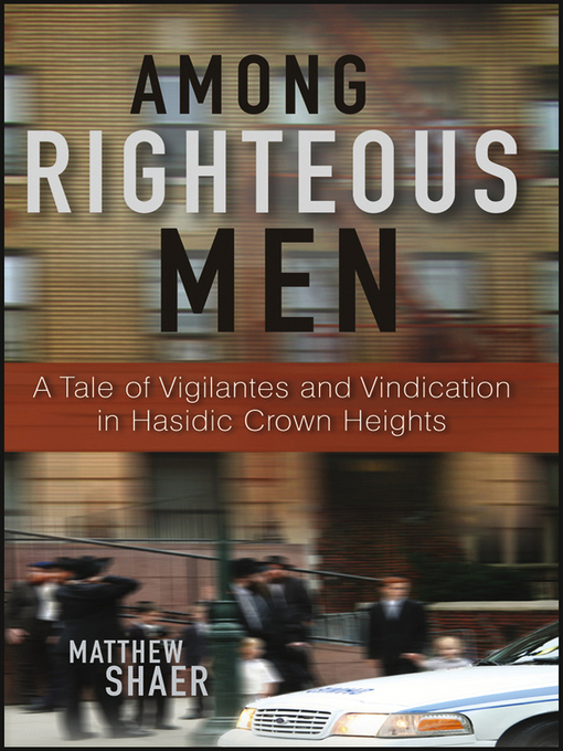 Title details for Among Righteous Men by Matthew Shaer - Available